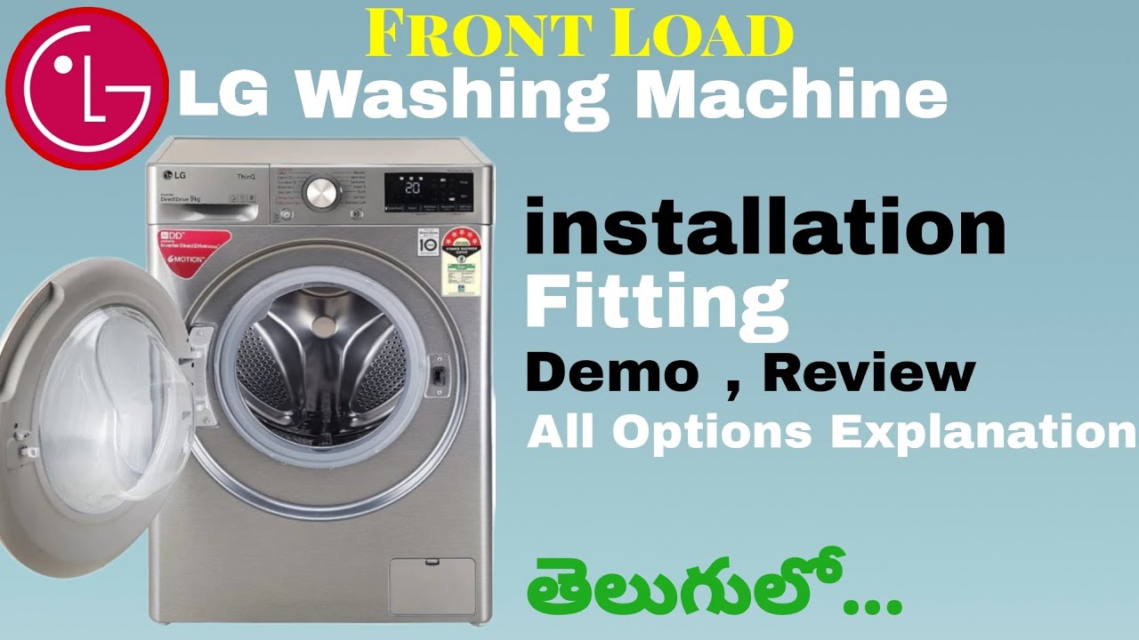 LG Front Load Washing Machine Demo in Telugu || LG Front Load Washing Machine installation, Fitting