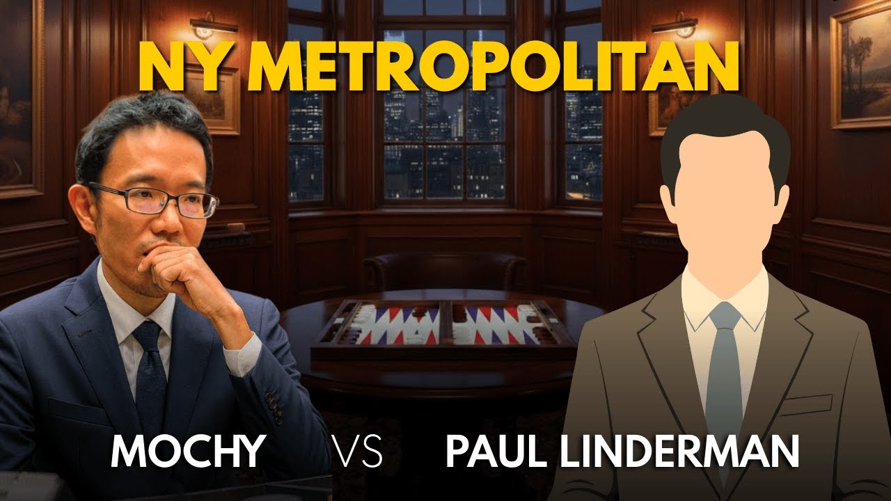 NY Metropolitan Backgammon Championship ▸  Mochy 🇯🇵 vs 🇺🇸 Paul Linderman