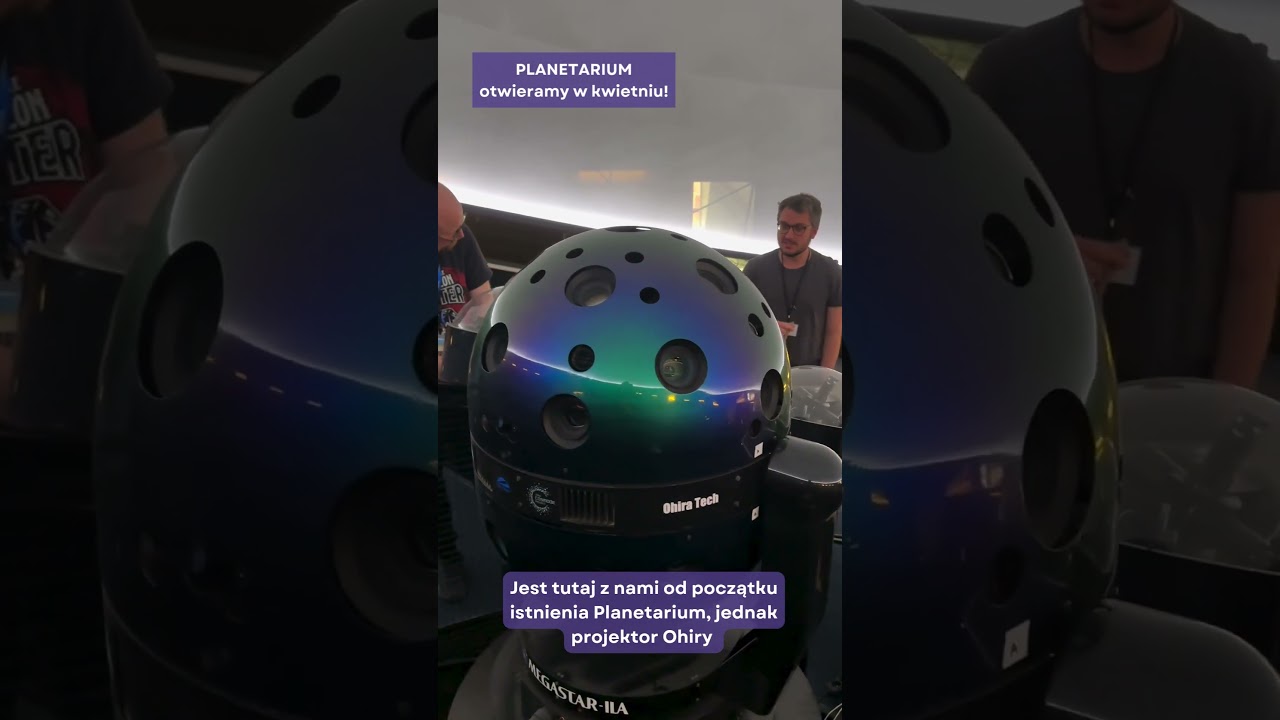 PLANETARIUM otwieramy w kwietniu!