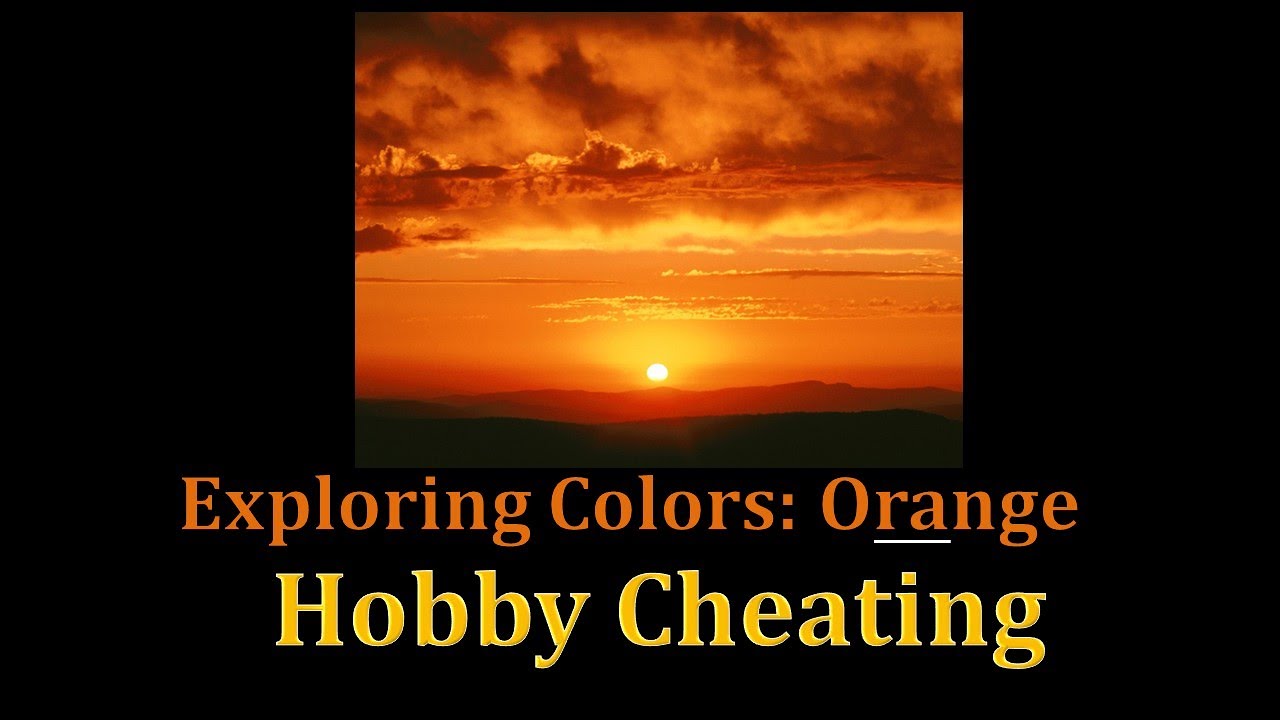 Hobby Cheating 247 - Exploring Colors - Orange