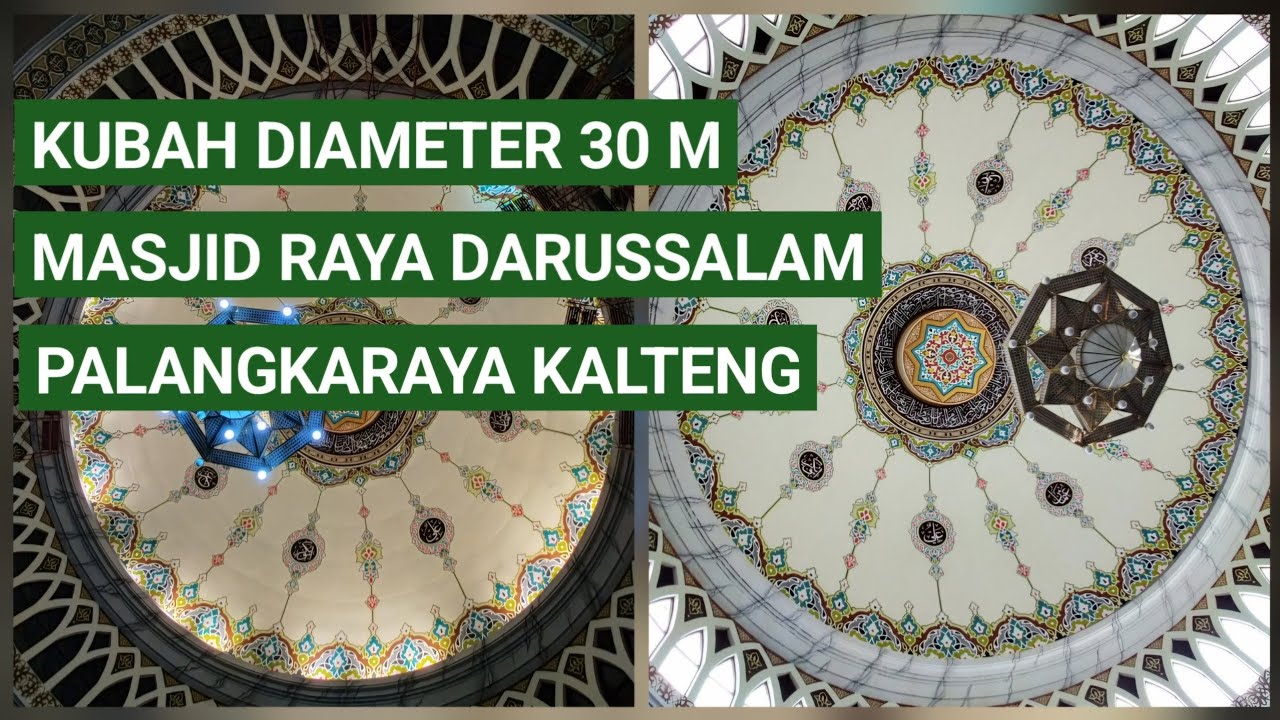 Dokumentasi lukis kaligrafi kubah di masjid raya Darussalam Palangkaraya, Kalimantan Tengah 