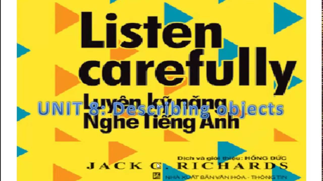 Listen carefully Unit 8