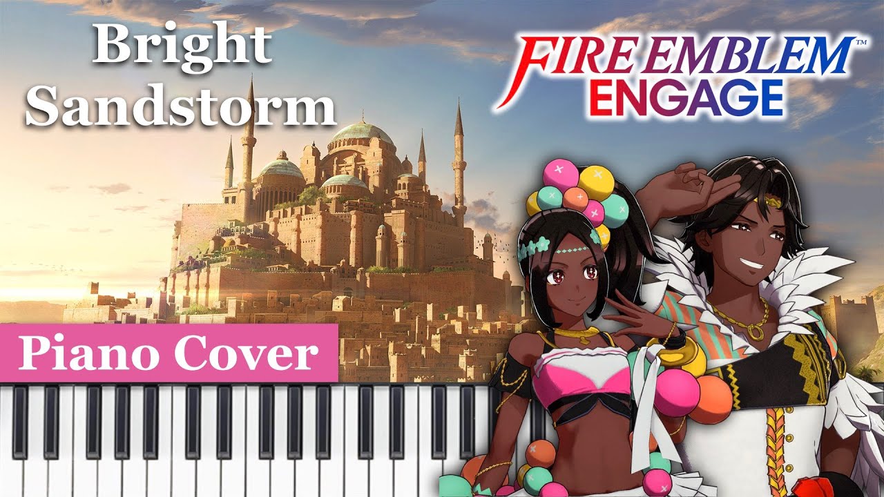 Bright Sandstorm [Solm Map/Battle Theme] - Fire Emblem Engage - Piano Cover