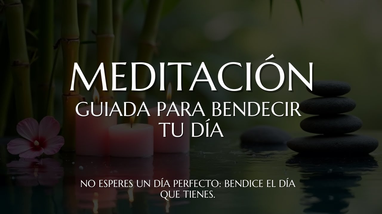 🙌 MEDITACIÓN Guiada para BENDECIR tu DÍA | Atrae Gracia, Protección y Belleza | Soluna Alma ✨