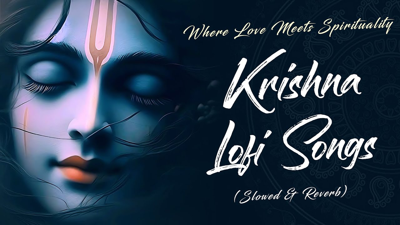 Krishna Lofi Bhajan | Nonstop Krishna Songs | Lofi Krishna Bhajan | Krishna Songs Nonstop
