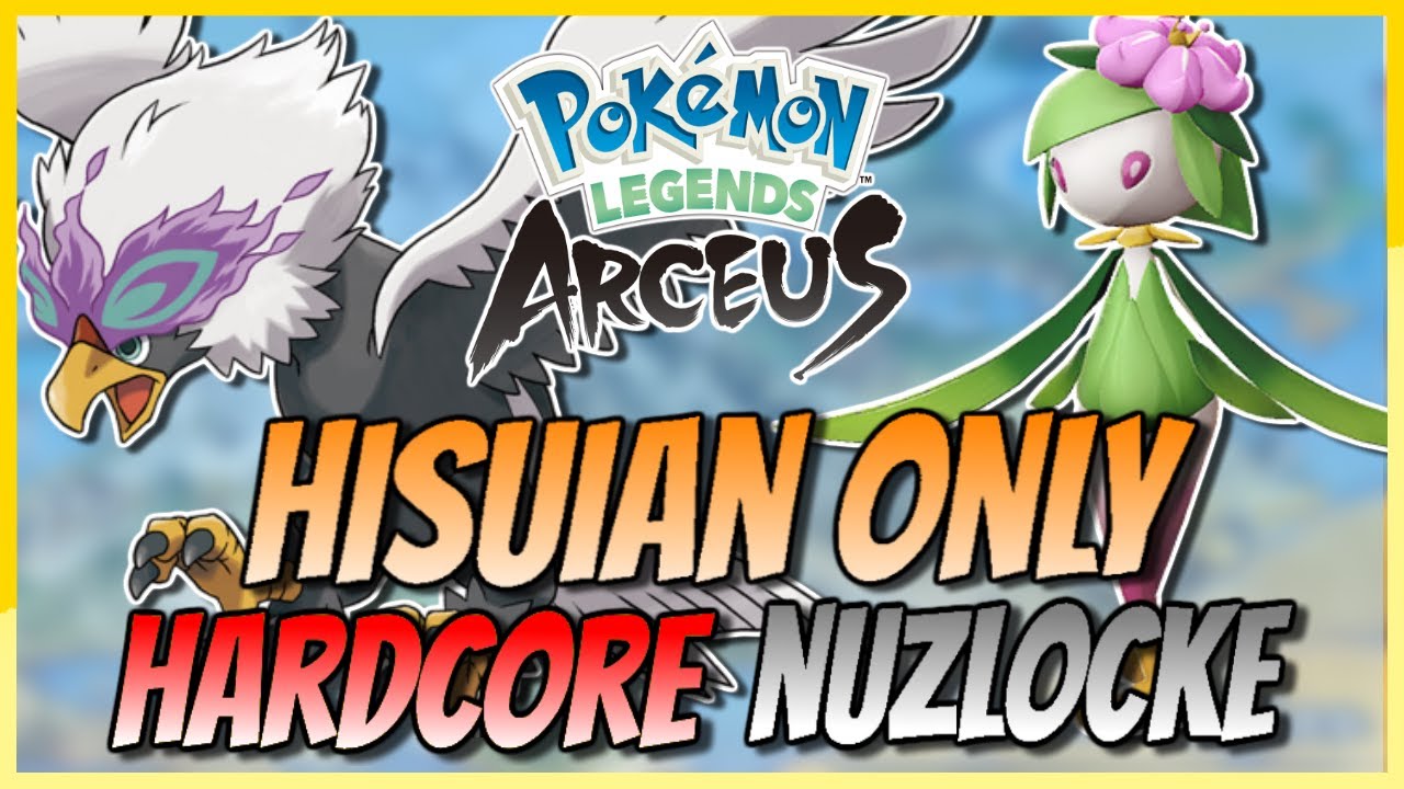 Pokemon Legends Arceus - Hisuian ONLY - Hardcore Nuzlocke