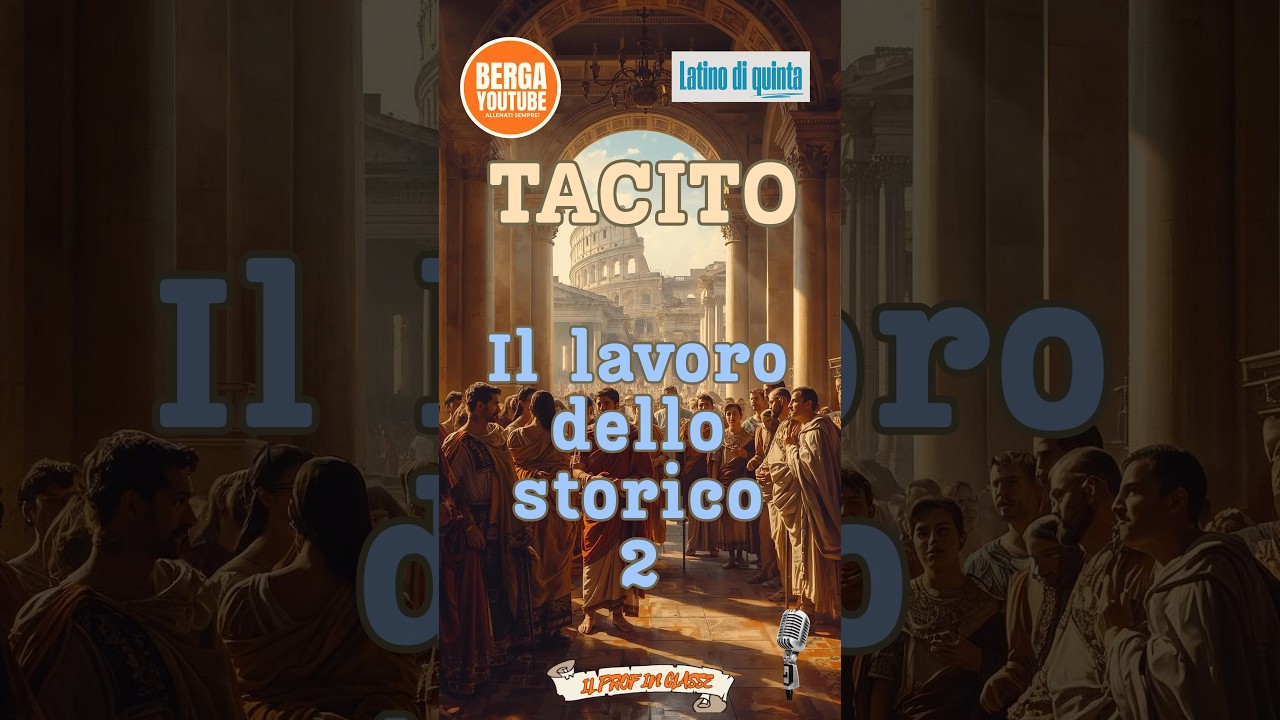 Tacito Il lavoro dello storico 2 - 2