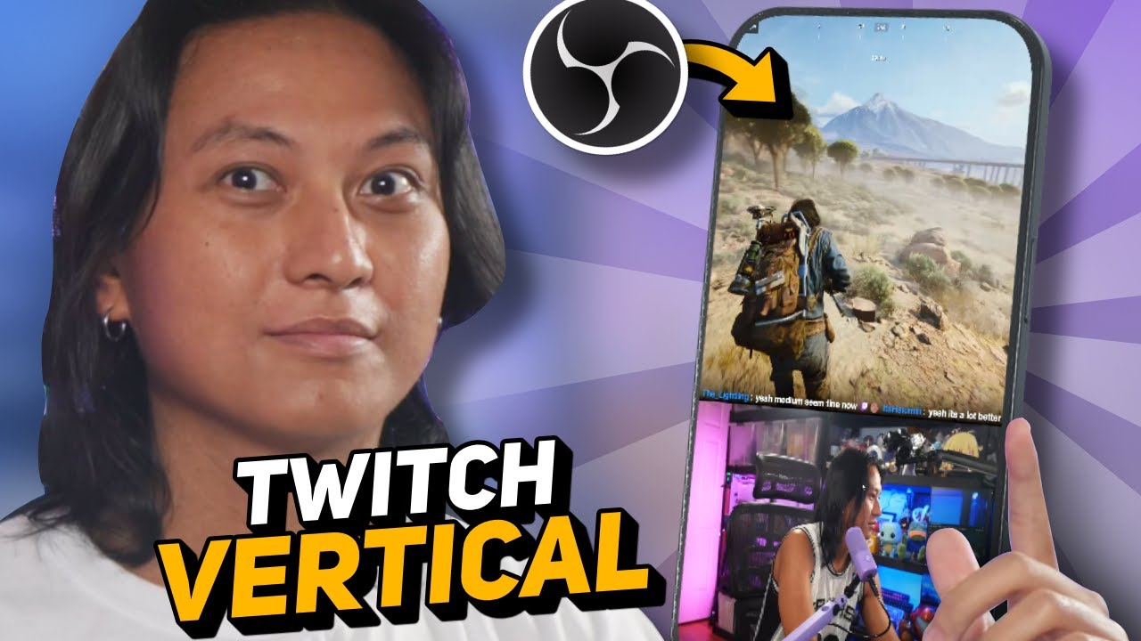 Twitch VERTICAL Streaming — Everything You Need to Know