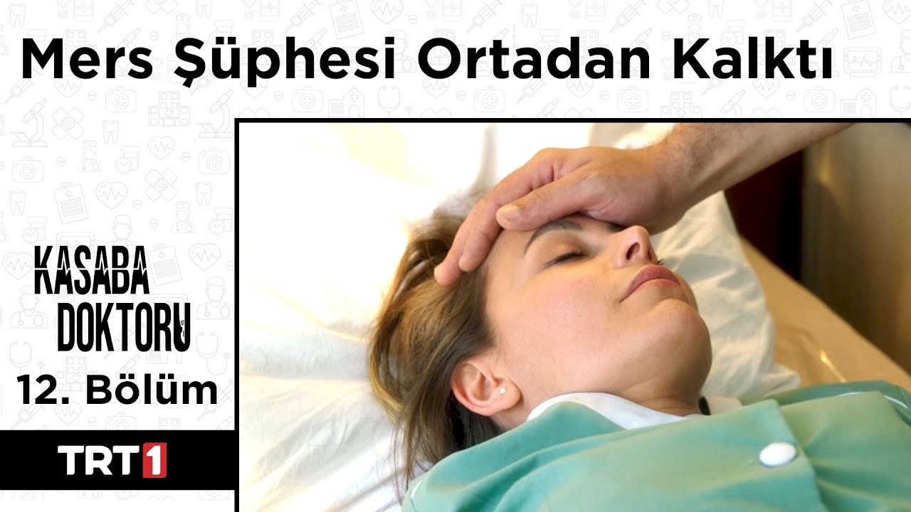 Mers Şüphesi! - Kasaba Doktoru 12. Bölüm