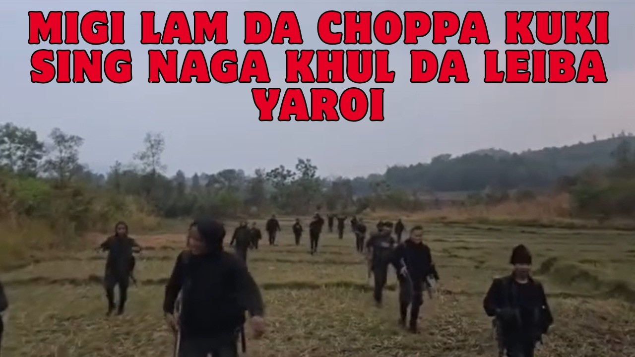 MIGI LAM PAMBA KUKI SING NAGA SINGNA CHATKHINABA AKANBA WARNING TOUKHRE🔥KUKI SINGI PHIBAM YAMNA LURE