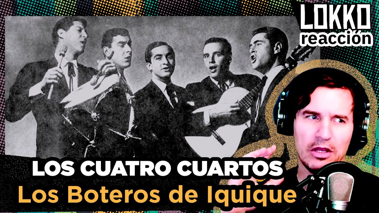 Reacción a Los Cuatro Cuartos - Los Boteros de Iquique | Análisis de Lokko!