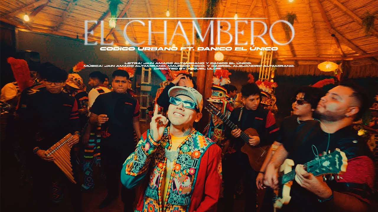 EL CHAMBERO - Danico el Unico Ft. Codigo Urbano / Maurikenna (Video Oficial)