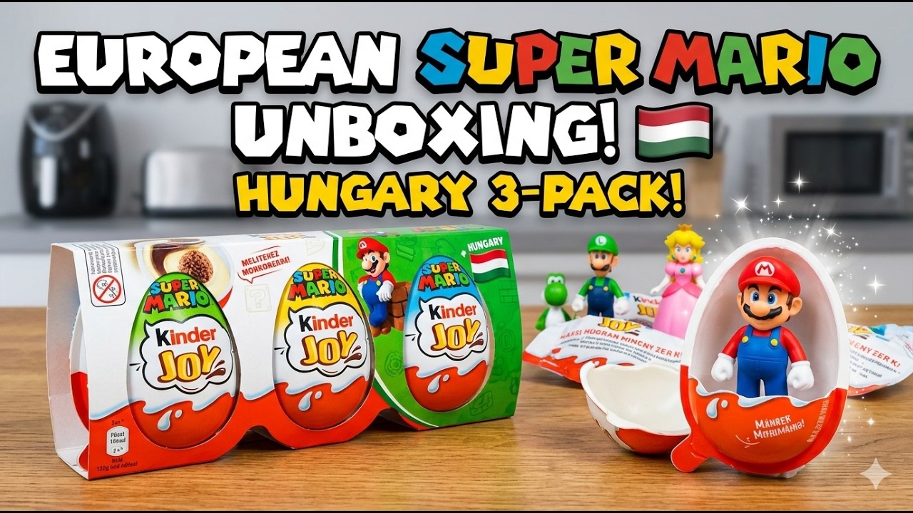 I Bought Super Mario Kinder Joy Eggs in Hungary! What Toys Will I Get?