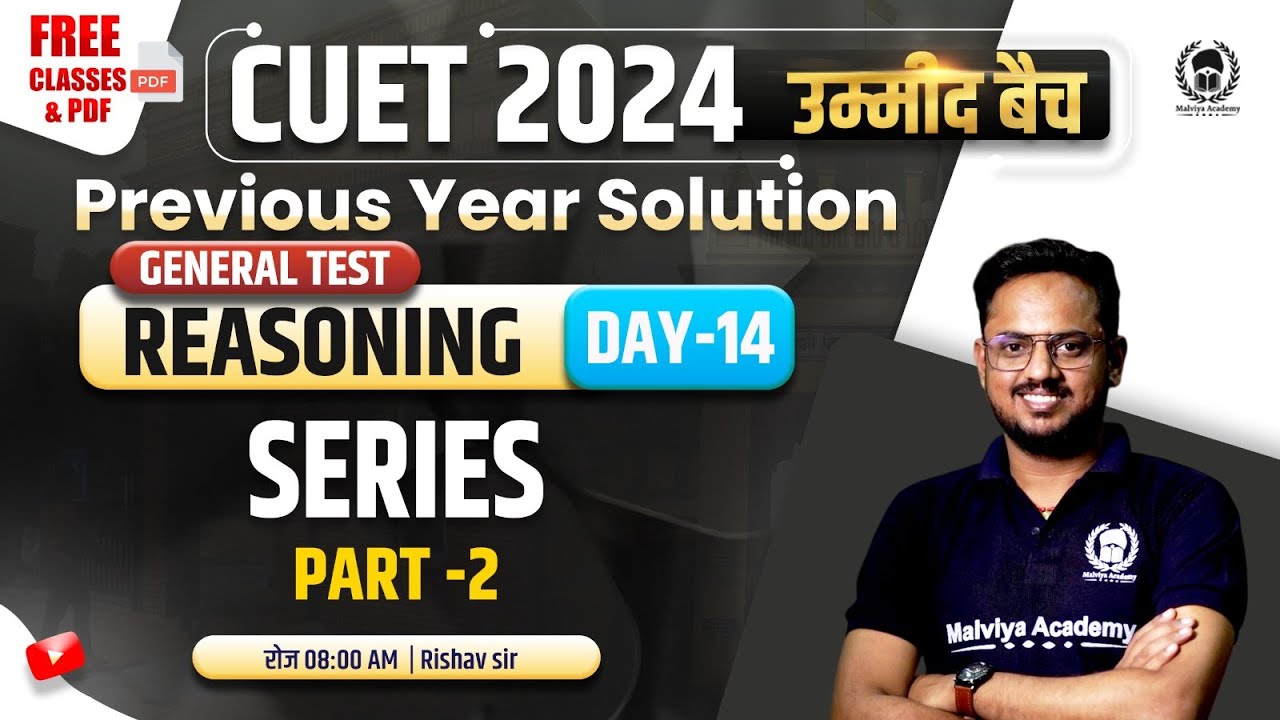 Series-2 | CUET General Test Previous Year Solution | CUET 2024 General test Reasoning | Rishav Sir