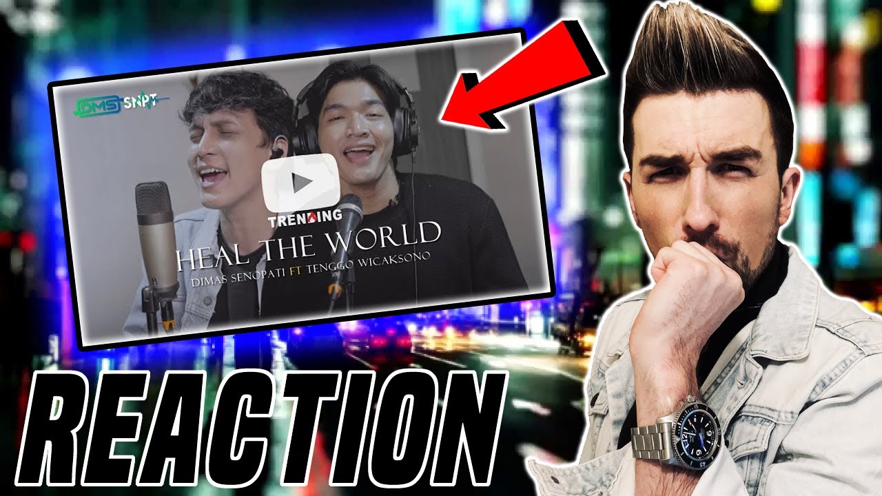 Heal the World - Michael Jackson | Dimas Senopati ft Tenggo Wicaksono (REACTION!!!)