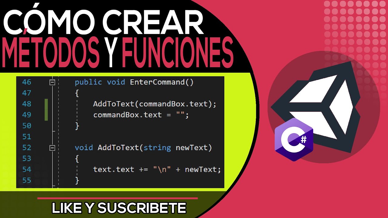 Que Son Los Metodos y Las Funciones - Como Programar En Unity [4]