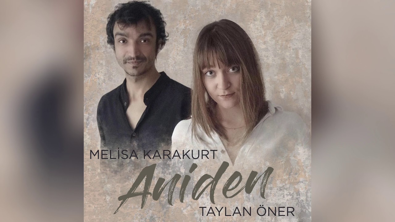 Melisa Karakurt & Taylan Öner - Aniden