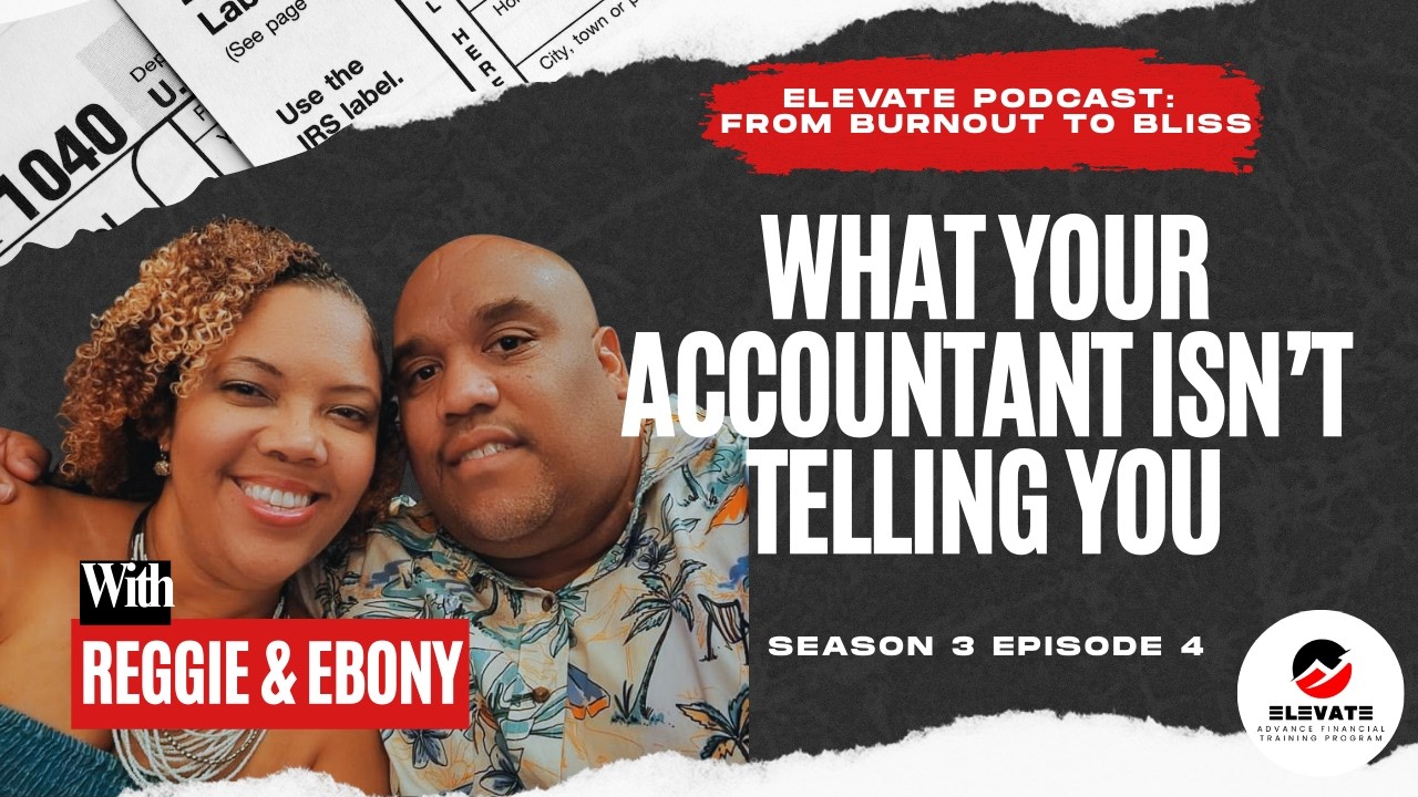 Season 3 Episode 4: What Your Accountant Isn't Telling You