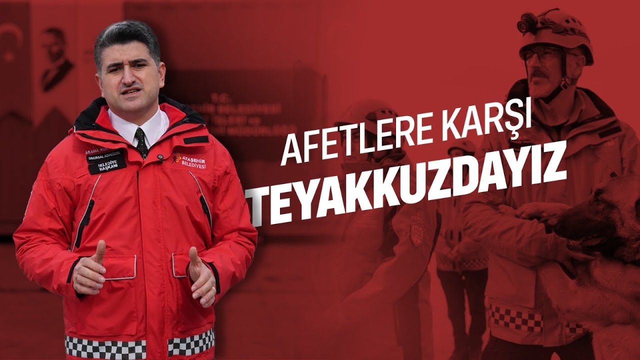Deprem Gerçeğiyle Yaşıyoruz | Dirençli Ataşehir İçin Kararlılıkla Çalışıyoruz!