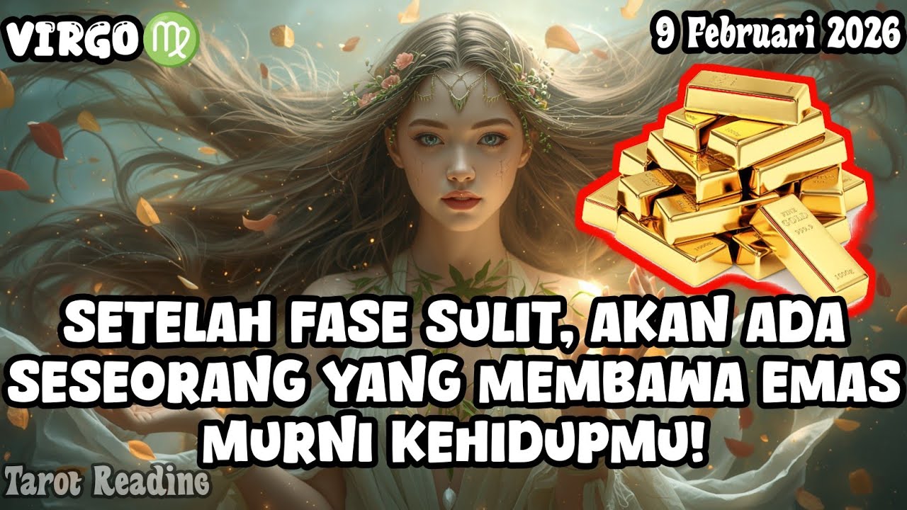 Virgo♍ Setelah Fase Sulit, Akan Ada Seseorang Yang Membawa Emas Murni Hari Ini - Mata Zodiak