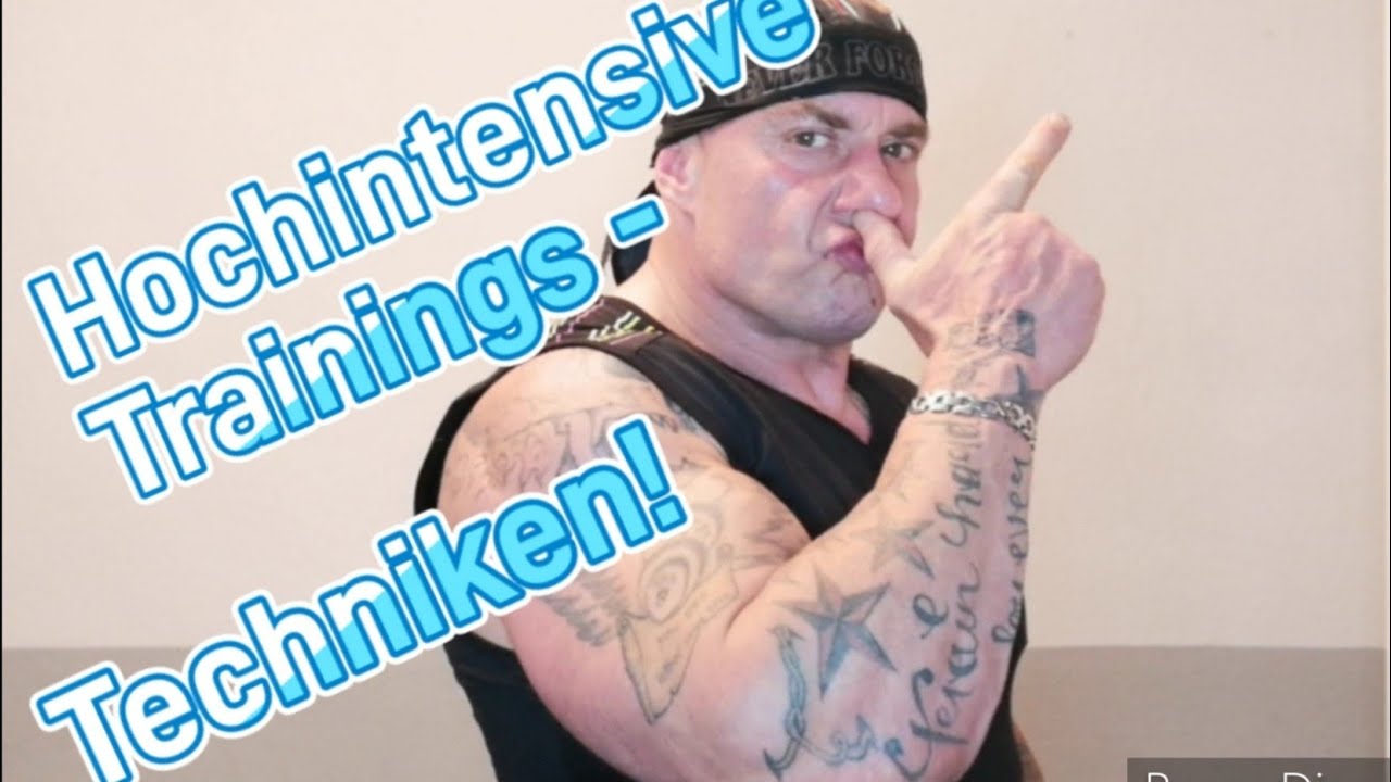 Hochintensive - Trainingstechniken!
