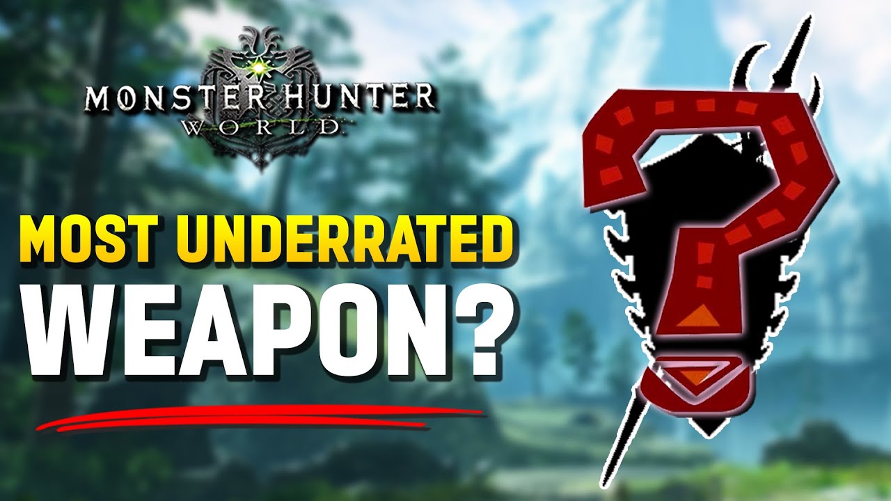 The MOST UNDERRATED Weapon in Monster Hunter World