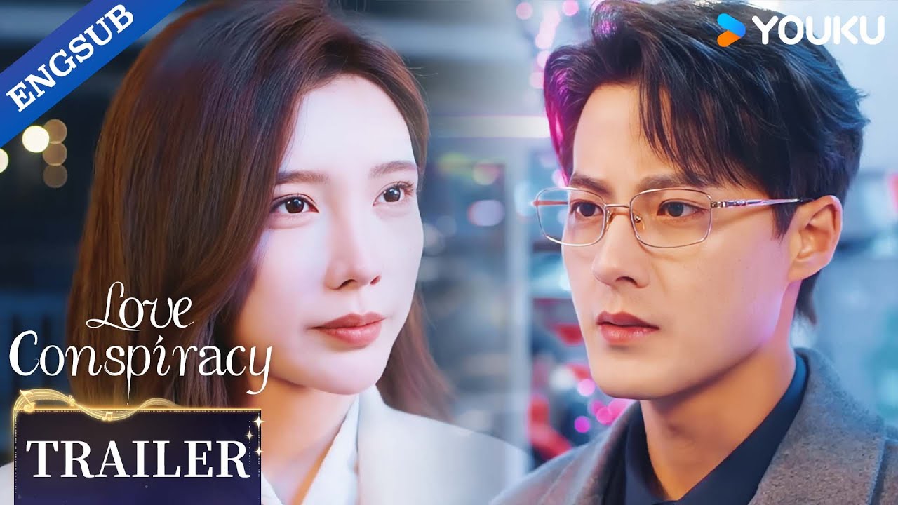 【Trailer】EP15-16: She rejected his marriage proposal?!🔥| Love Conspiracy | YOUKU