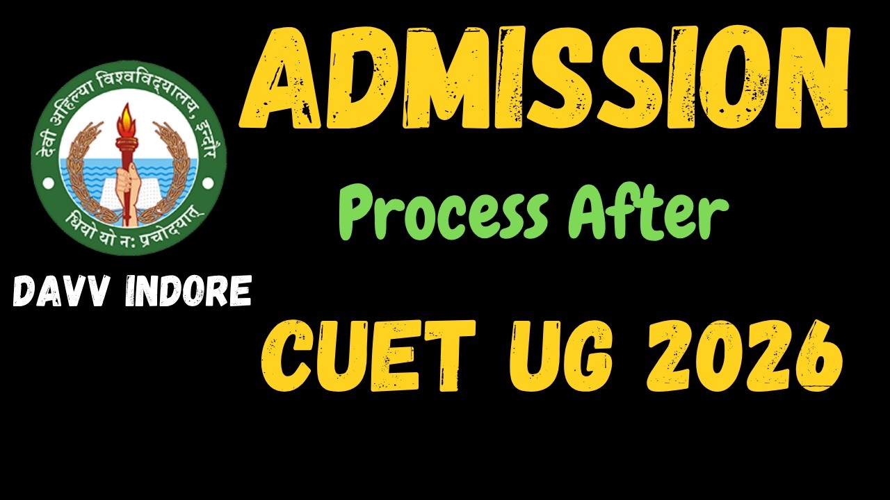 DAVV Indore Admission Process After CUET UG Results 2026 🎓