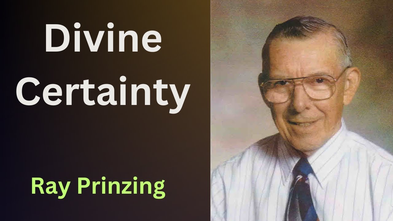 Ray Prinzing - Divine Certainty