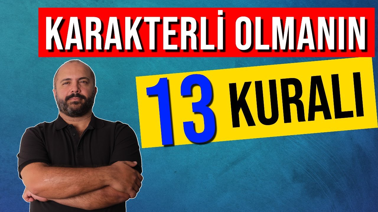 13 ПРАВИЛ, ЧТОБЫ БЫТЬ ЧЕЛОВЕКОМ С ХАРАКТЕРОМ