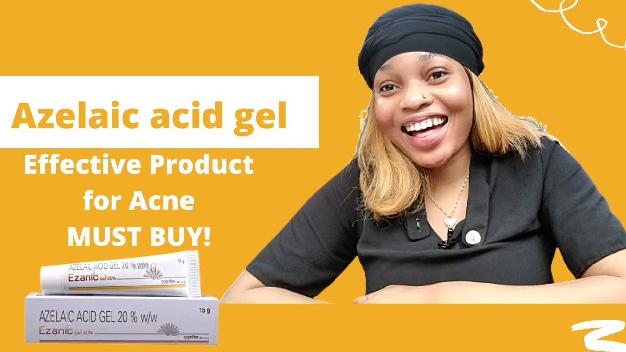 AZELAIC ACID FOR ACNE EZANIC GEL 20% HONEST REVIEW/HOW IT CLEARED MY ACNE/MY ACNE JOURNEY