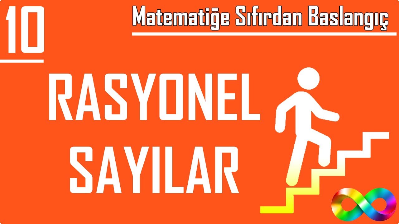 10) Rasyonel Sayılar (Matematiğe Sıfırdan Başlangıç)