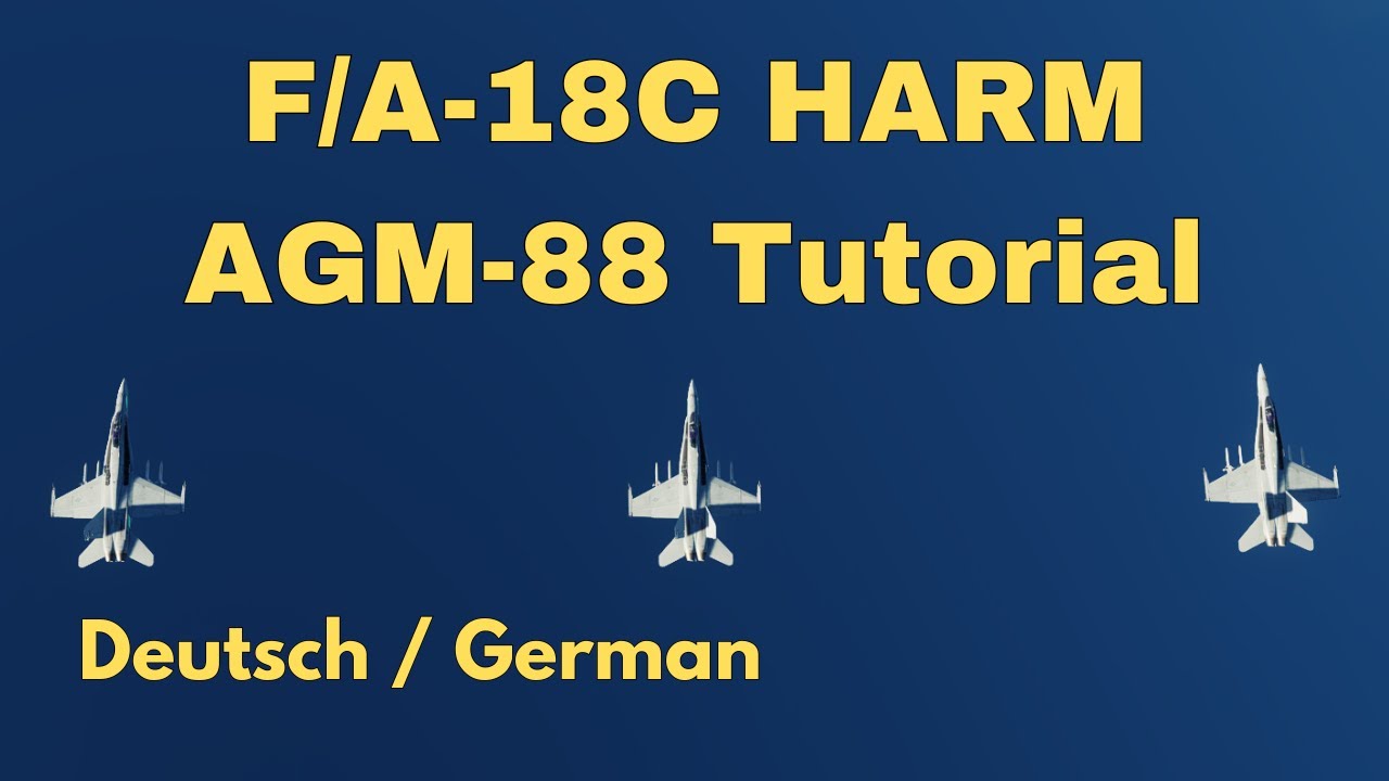 DCS: F/A-18 HARM | AGM-88 | SP | Deutsch | Tutorial