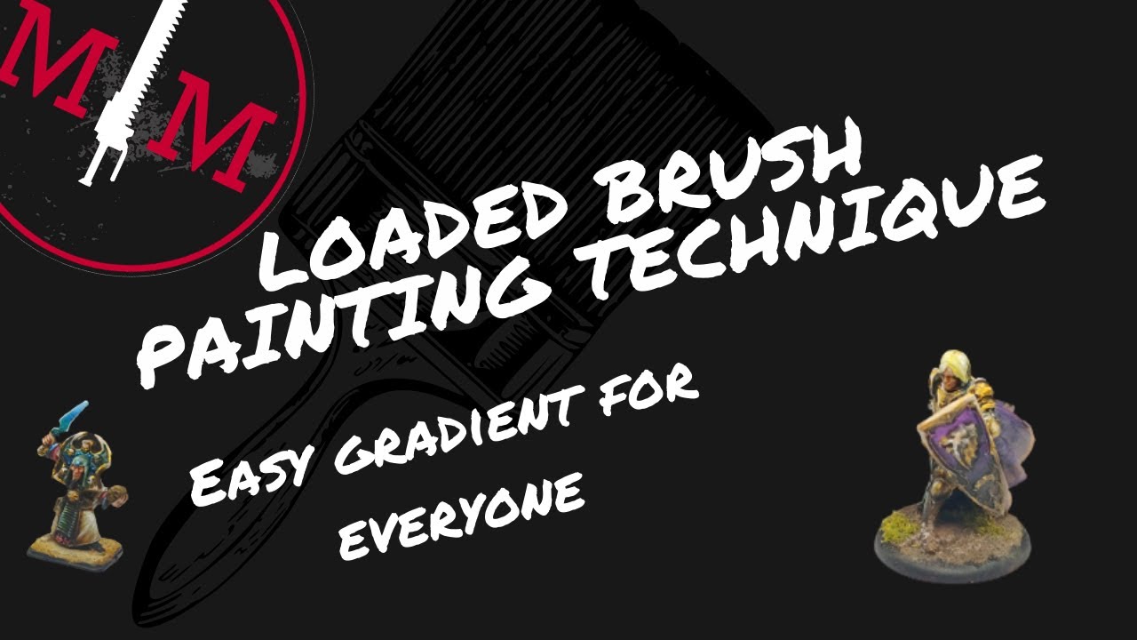 Loaded Brush Technique: Miniature Painting Tutorial
