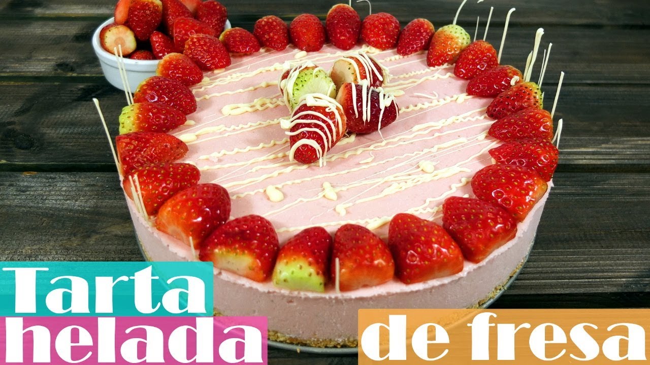TARTA HELADA de FRESA o FRUTILLA,😍🍓😋 cremosa y deliciosa y MUY FÁCIL. Receta # 354