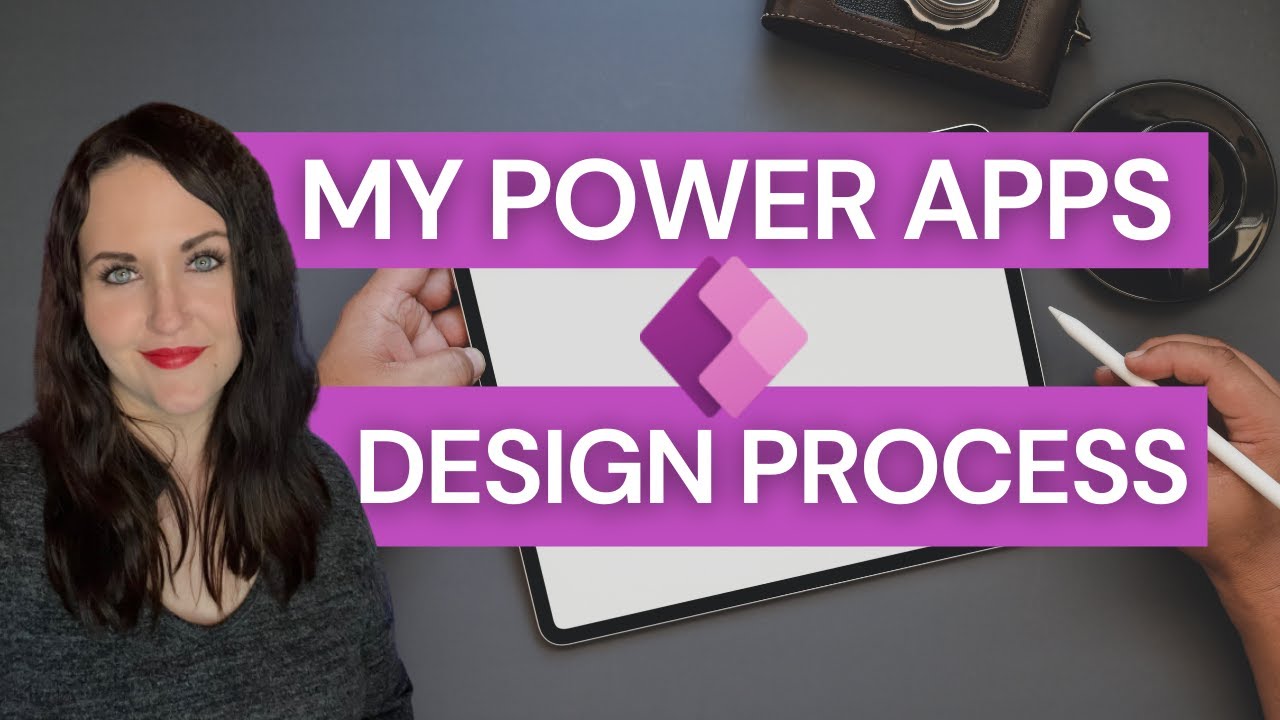 My Power Apps UI Design Process #PowerAppsDesign
