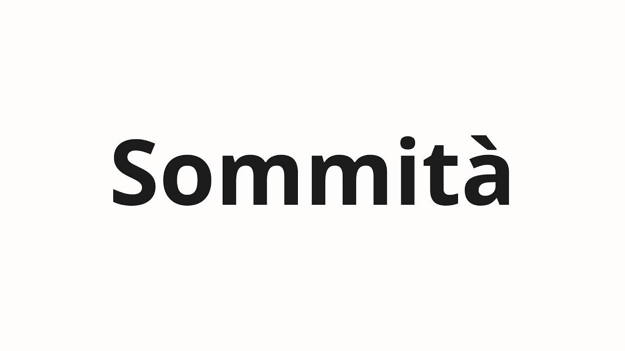 Как произносить Sommit&agrave;