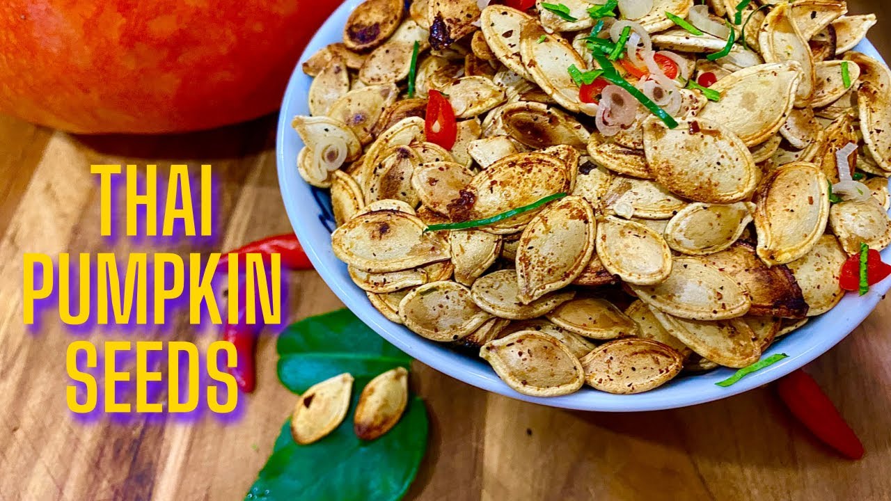 SPICY THAI PUMPKIN SEED RECIPE | Flavor Inside & Out! | Thai Inspired Roasted Spicy Pumpkin Seeds