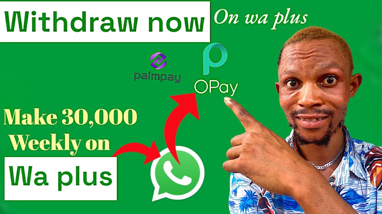 how to withdraw or link your Opay, palmpay account on wa plus || make 30k weekly on wa plus #waplus