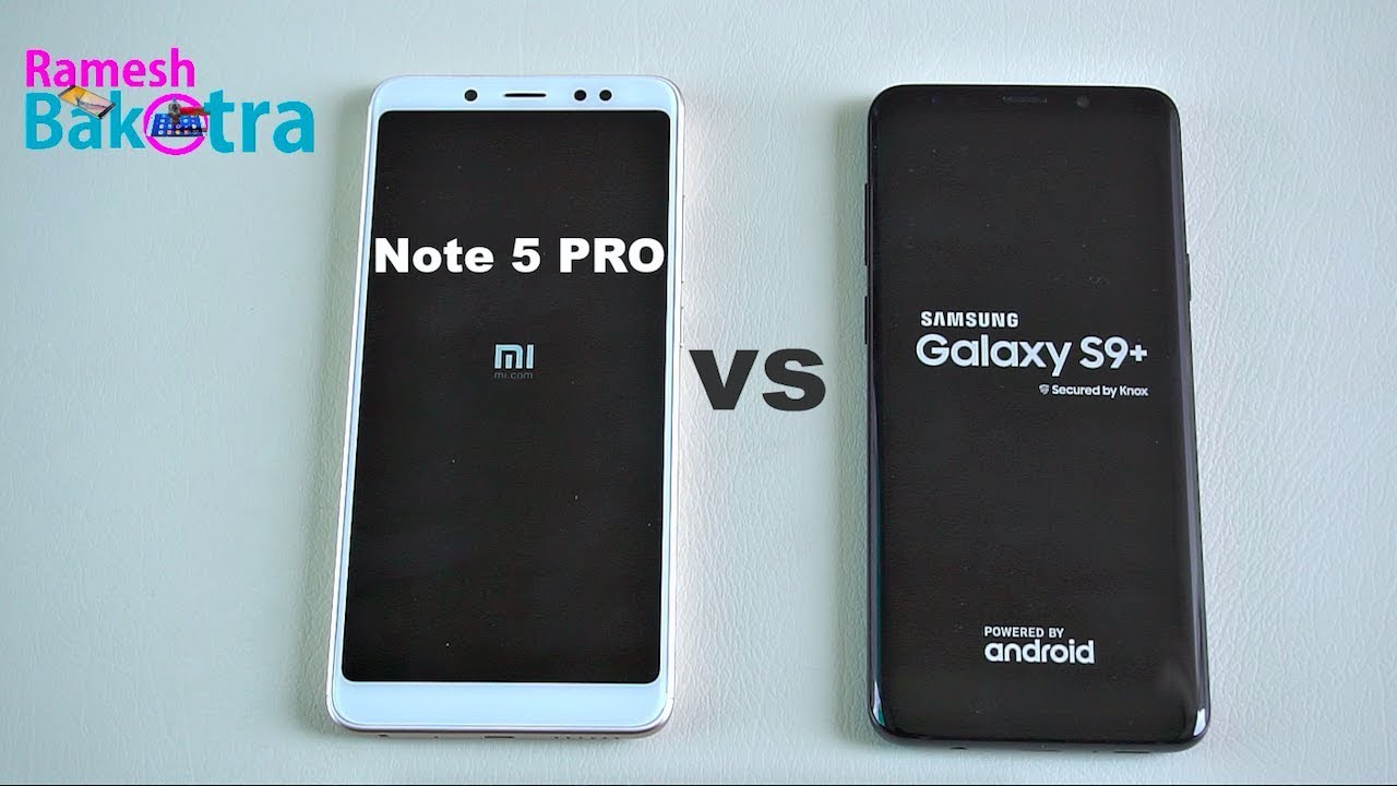Samsung Galaxy S9 Plus vs Redmi Note 5 Pro SpeedTest and Camera Compare