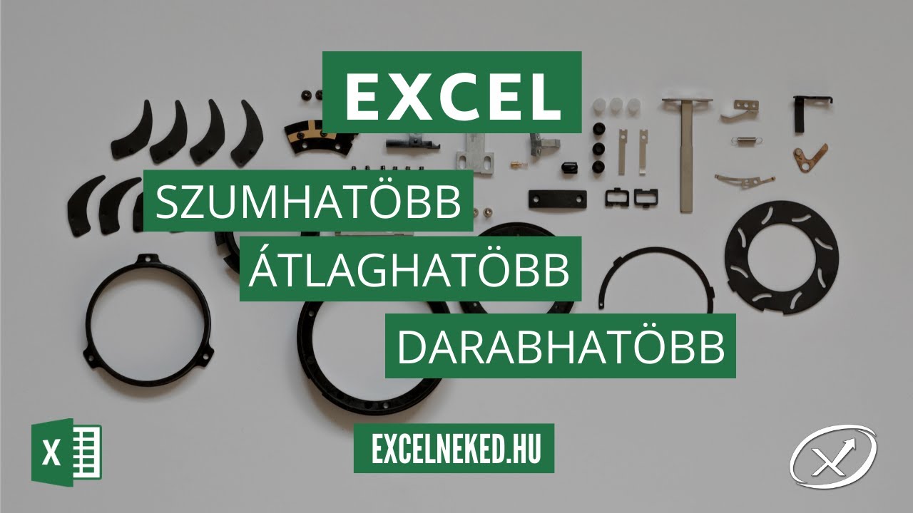 Excel SZUMHATÖBB, ÁTLAGHATÖBB, DARABHATÖBB függvények