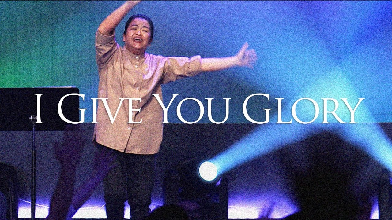 I Give You Glory | 611 Worship
