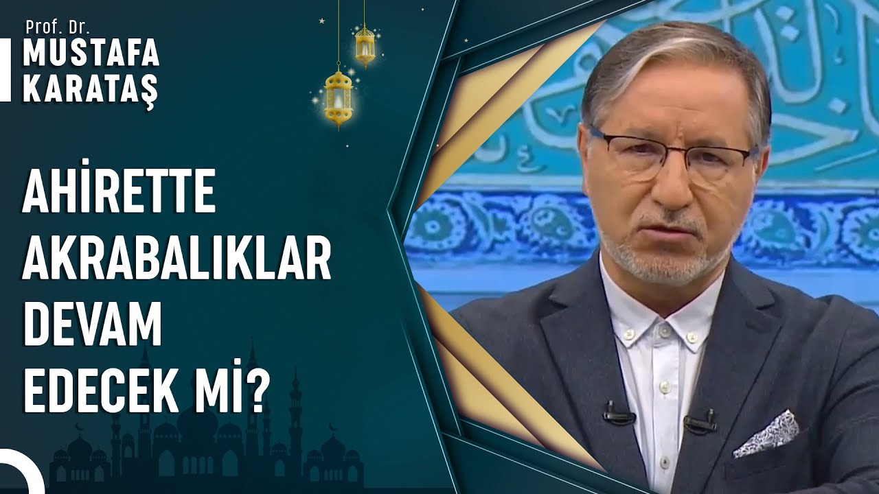 Ahirette Sevdiklerimizle Kavuşacak Mıyız? | Prof. Dr. Mustafa Karataş ile Muhabbet Kapısı