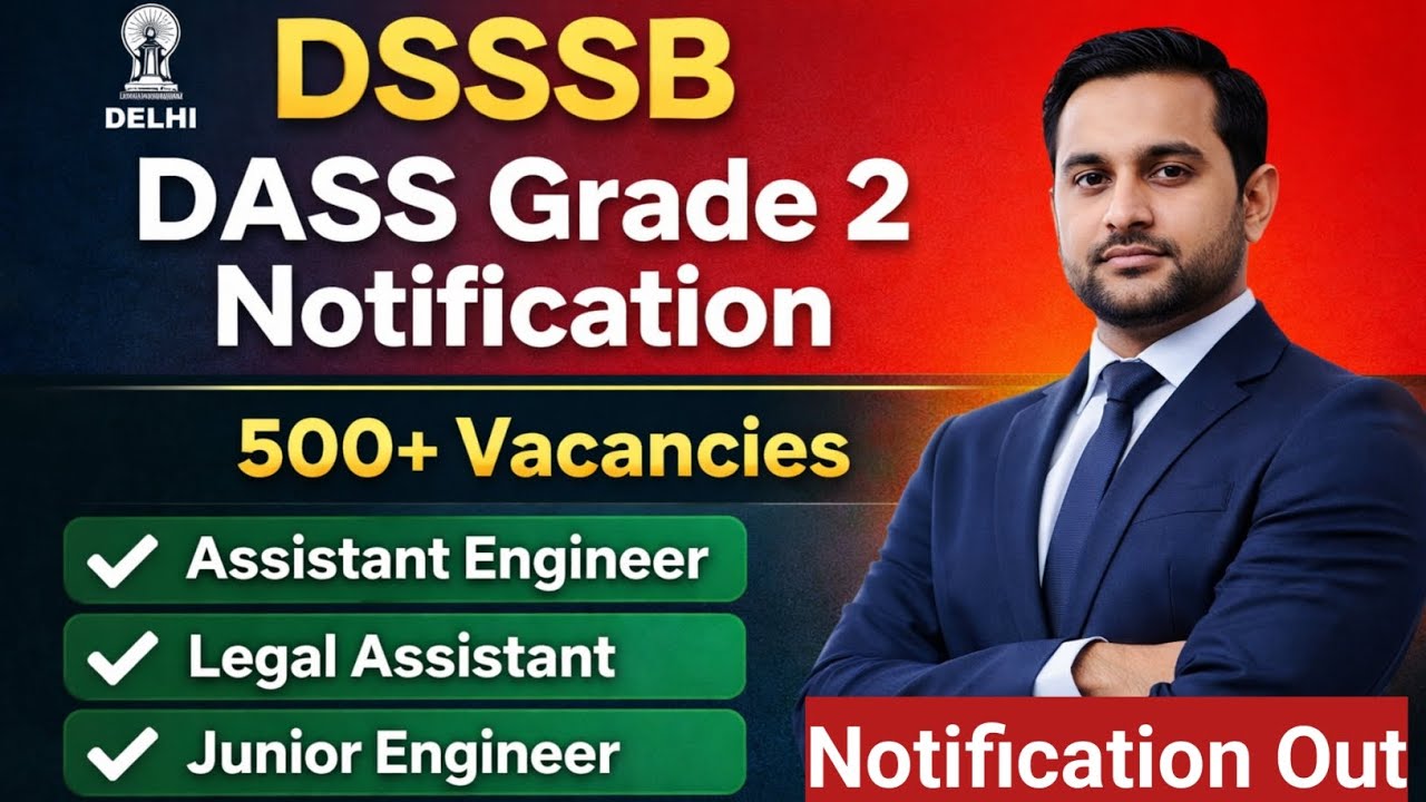 DSSSB DASS Grade 2 Notification 2026 🔥 | 500+ Vacancies | Apply Date, Eligibility, Full Details