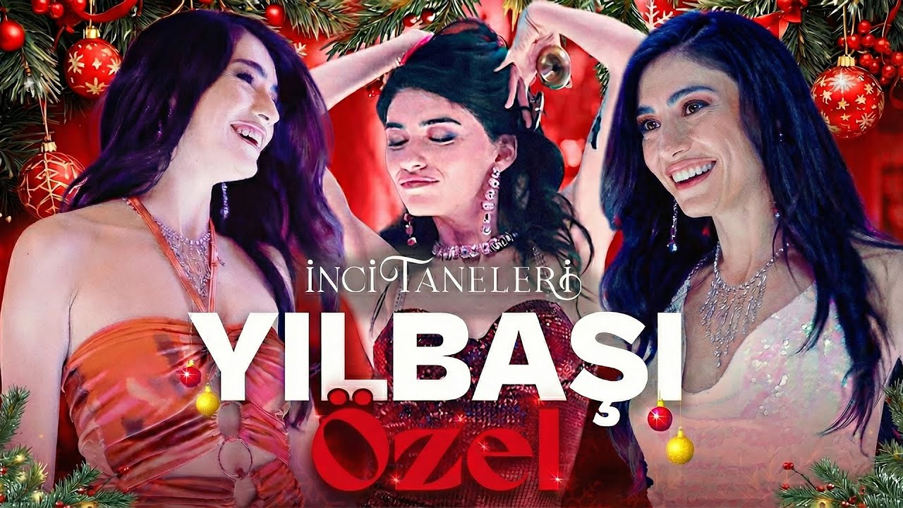 2025 Yılında Dilberlendik🤩| Yılbaşı Özel | İnci Taneleri