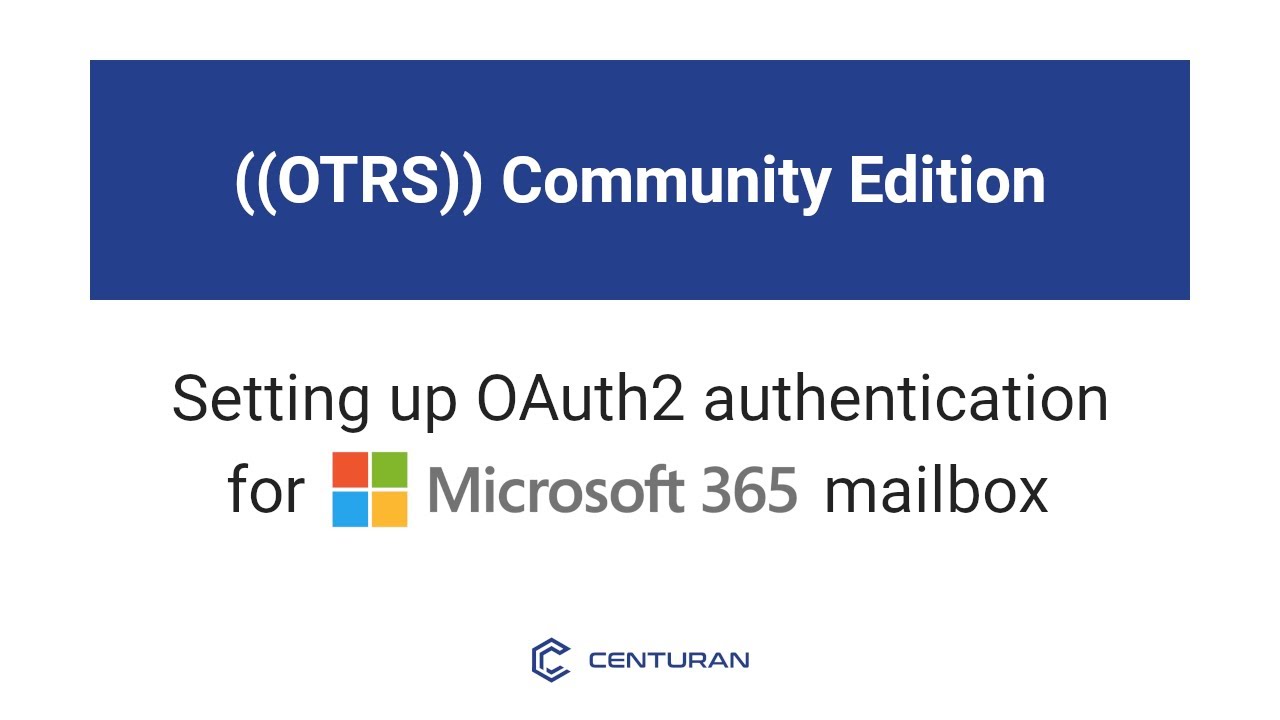 ((OTRS)) Community Edition - Setting up OAuth2 authentication for Microsoft 365 mailbox