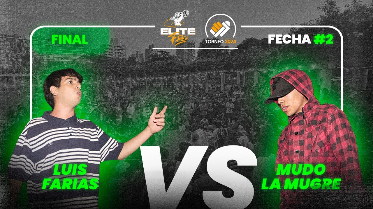 LUIS FARIAS 𝐯𝐬 MUDO LA MUGRE // FINAL // Torneo 2024 // #ELITEFREE