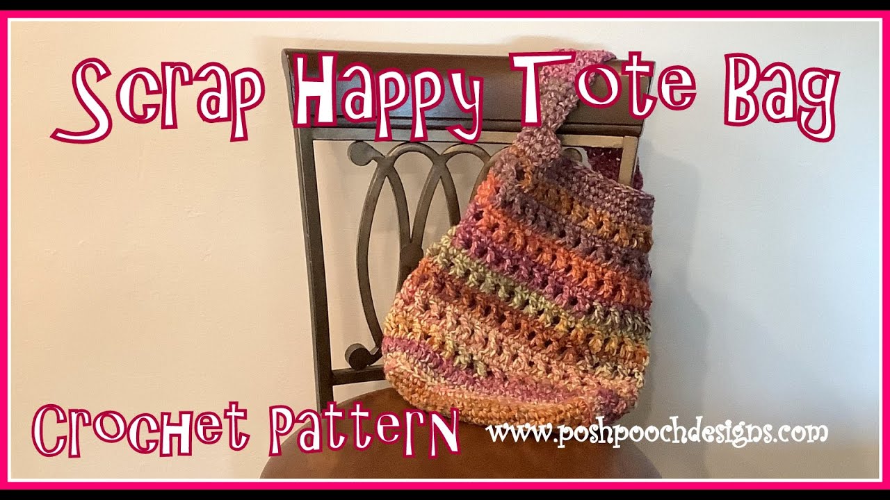 How To Crochet The Scrap Happy Tote Bag Crochet Pattern #crochet #crochetvideo