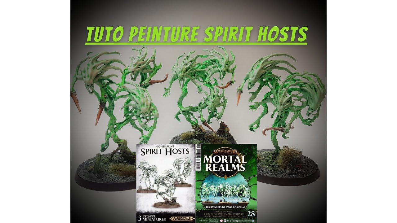 Tuto Peinture - Spirit Hosts - Warhammer Age of Sigmar