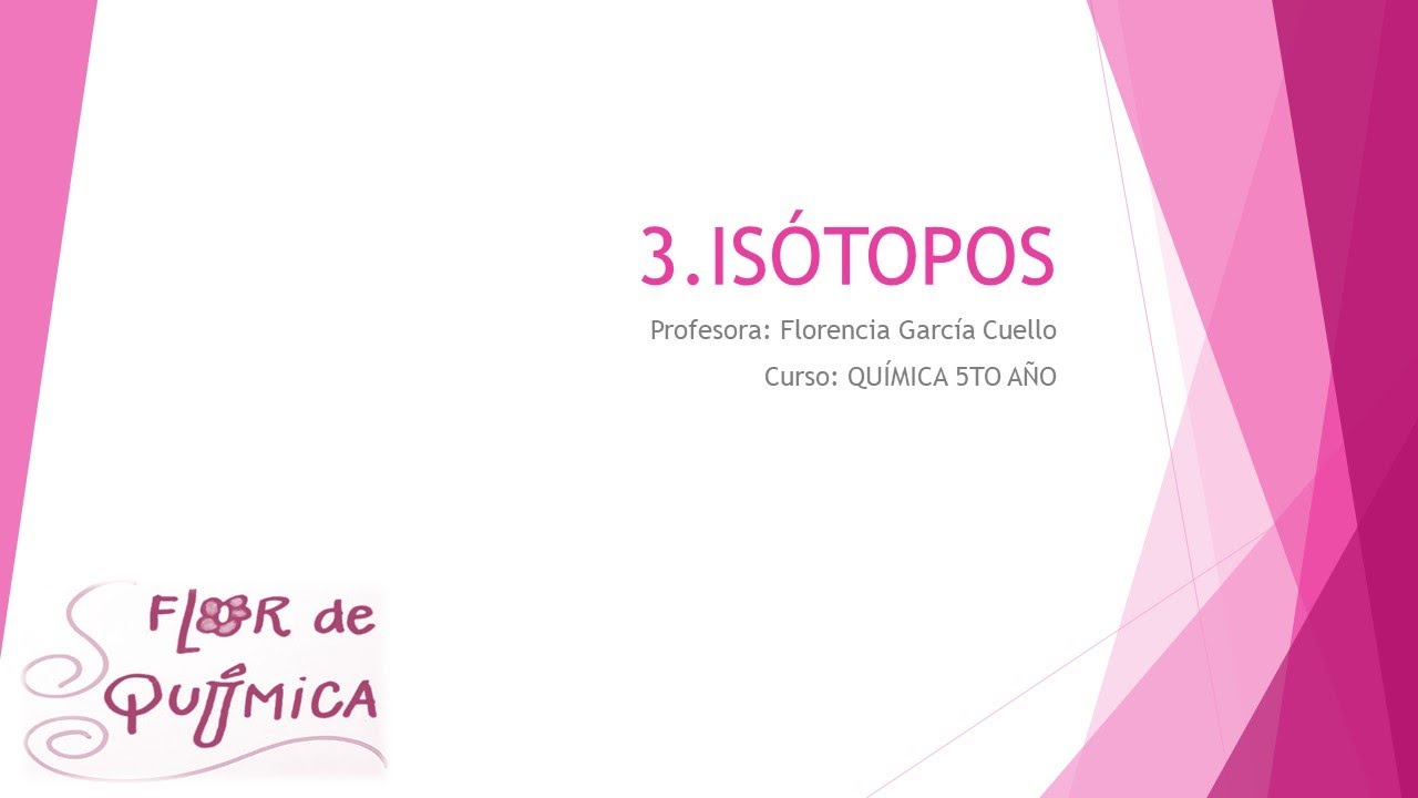 068. ISÓTOPOS #flordequimica